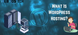 What Is WordPress Web Hosting?